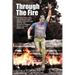 Through The Fire: The story of the 4-time cancer survivor, type-1 diabetic, and recovering alcoholic who became an obstacle course racer