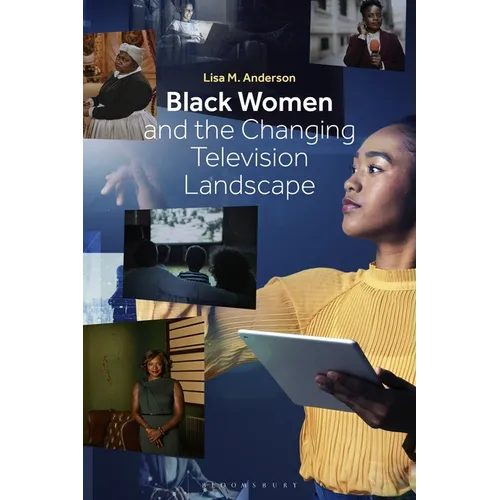 Black Women and the Changing Television Landscape - Hardcover