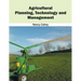 Agricultural Planning, Technology and Management