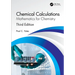 Chemical Calculations: Mathematics for Chemistry, Third Edition