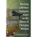 Wearing a Broken Indigene Heart on the Sleeve of Christian Mission