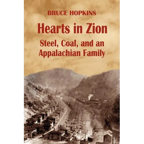 Hearts in Zion: Steel, Coal, and an Appalachian Family