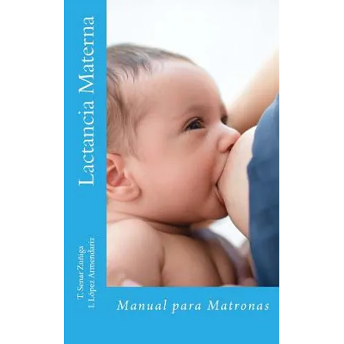 Lactancia Materna: Manual para Matronas