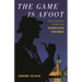 The Game Is Afoot: The Enduring World of Sherlock Holmes