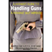 A Women's Guide to Handling Guns - A Woman's Self-Defense
