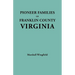 Pioneer Families of Franklin County, Virginia
