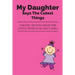 My Daughter Says The Cutest Things: Girlish Quotes From The Little Woman Of The Family