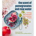 The Scent of Pomegranates and Rose Water: Reviving the Beautiful Food Traditions of Syria