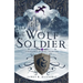 Wolf Soldier: Volume 1