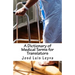 A Dictionary of Medical Terms for Translators: English-Spanish Medical Terms