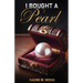 I Bought a Pearl
