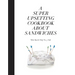 A Super Upsetting Cookbook about Sandwiches