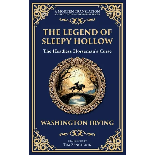 The Legend of Sleepy Hollow: Washington Irving's Iconic American Ghost Story - The Headless Horseman Rides