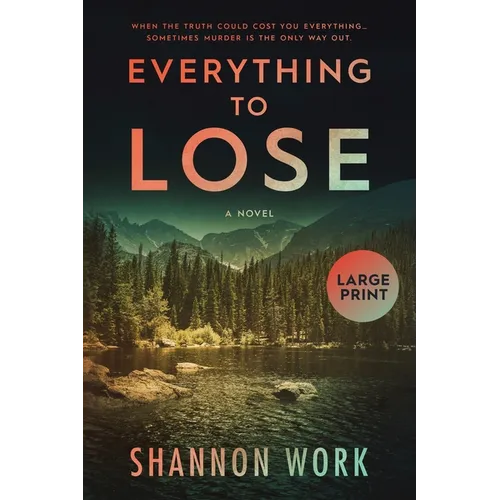 Everything To Lose: Large Print