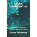 Scuba Confidential: An Insider's Guide to Becoming a Better Diver