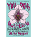 You Don't Have to Like Me: Essays on Growing Up, Speaking Out, and Finding Feminism