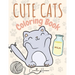Cute Cats Coloring Book: Wonderful Cats Coloring Book for Kids My First Book of Cats Adorable Cartoon Cats and Kittens