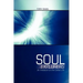 Soul Explorers: An Invitation to the Called Life