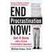 End Procrastination Now!: Get It Done with a Proven Psychological Approach