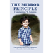 The Mirror Principle: A Neurosurgeon's Autobiography