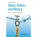 Water, Politics and Money: A Reality Check on Privatization