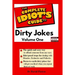 The Complete Idiot's Guide to Dirty Jokes