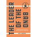 The Leader of the Band: Leadership Lessons from the Kids Who Made Me a Better CEO