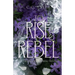 To Rise & Rebel