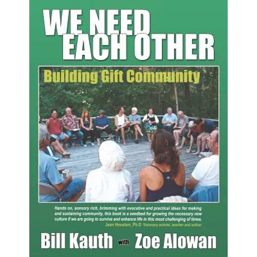 We Need Each Other: Building Gift Community