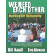 We Need Each Other: Building Gift Community