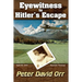 Eyewitness to Hitler's Escape