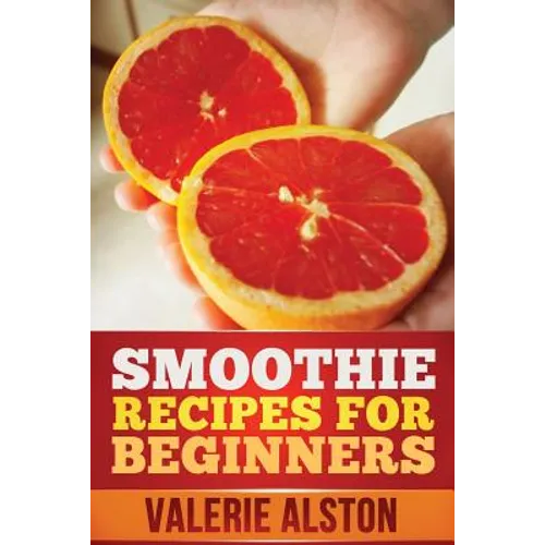 Smoothie Recipes for Beginners