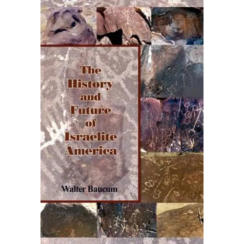 The History and Future of Israelite America