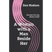 A Woman with a Man Beside Her: Stories for the Better Half