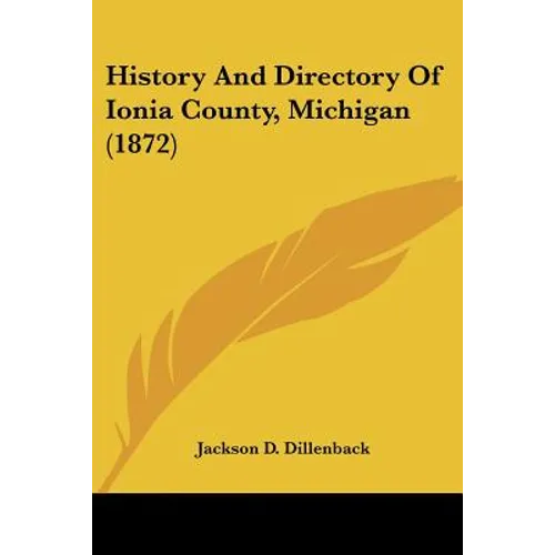 History And Directory Of Ionia County, Michigan (1872)