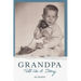 Grandpa Tell Us A Story