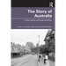 The Story of Australia: A New History of People and Place