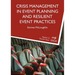 Crisis Management in Event Planning and Resilient Event Practices
