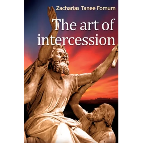 The Art of Intercession