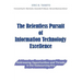 The Relentless Pursuit of Information Technology Excellence: Addressing Opportunities and Threats in the Outsourcing Era
