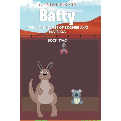 Batty: The Adventures of Boomer and Matilda