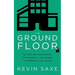 The Ground Floor: The Case for Transparency, Accountability, and Service in Commercial Real Estate