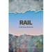 Rail: A High Speed Adventure