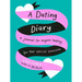 A Dating Diary: A Journal for Anyone Looking for Their Special Someone