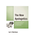 The New Apologetics: At the Intersection of Secularism, Science, and Spirituality