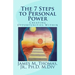 The 7 Steps to Personal Power: Creating Opportunities Within