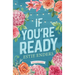 If You're Ready