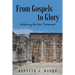 From Gospels to Glory: Exploring the New Testament