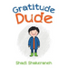 Gratitude Dude