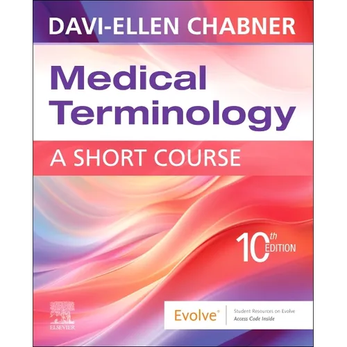 Medical Terminology: A Short Course